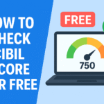 How to Check CIBIL Score in Free